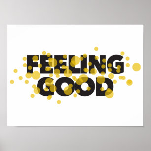 Modern, playful, cheerful design of Feeling Good Poster