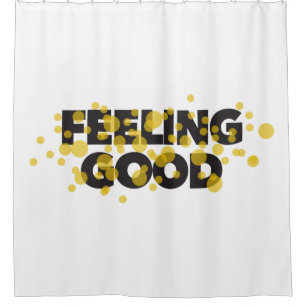 Modern, playful, cheerful design of Feeling Good Shower Curtain