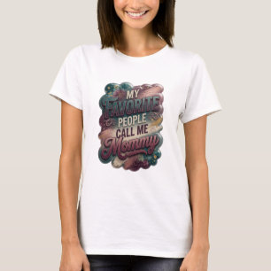 Modern Purple MY FAVORITE PEOPLE CALL ME MOMMY Tee