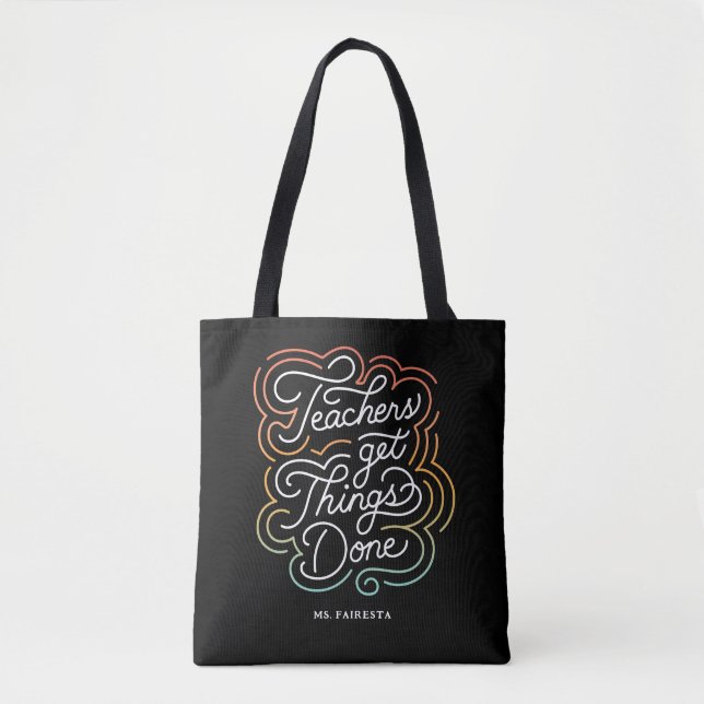 Modern Rainbow Swirl Teachers Get Things Done Tote Bag (Front)