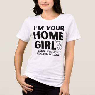 Modern Realtor I'm Your Home Girl Tri-Blend Shirt