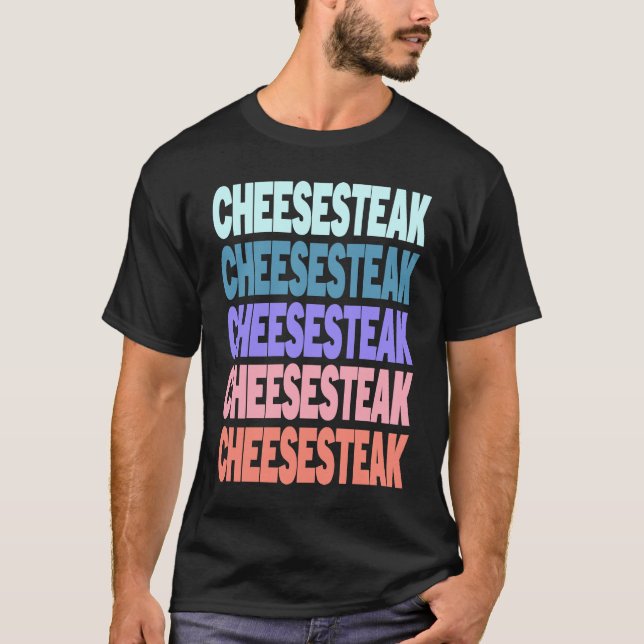 Modern Repeated Text Cheesesteak T-Shirt (Front)