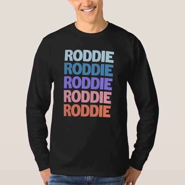 Modern Repeated Text Roddie T-Shirt (Front)