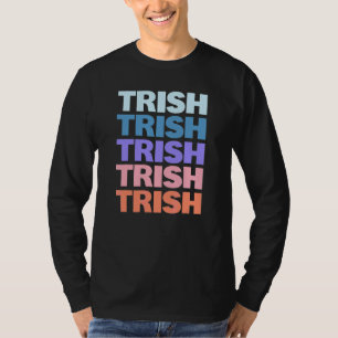 Modern Repeated Text Trish T-Shirt