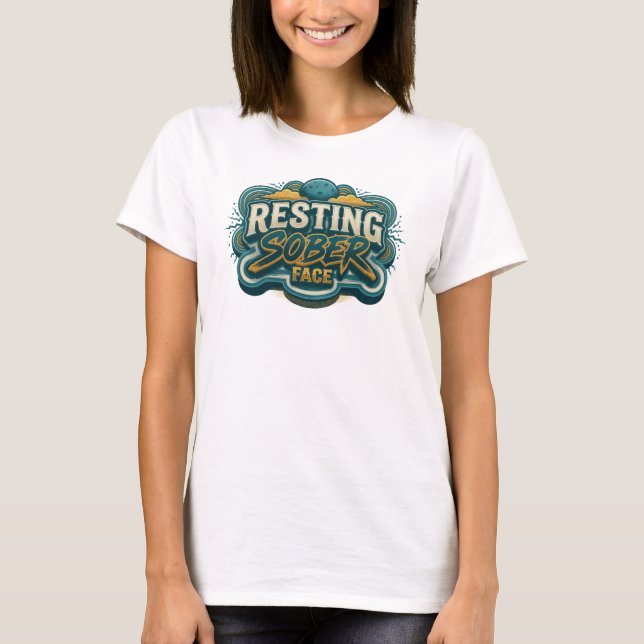 Modern RESTING SOBER FACE Original Design T-Shirt (Front)