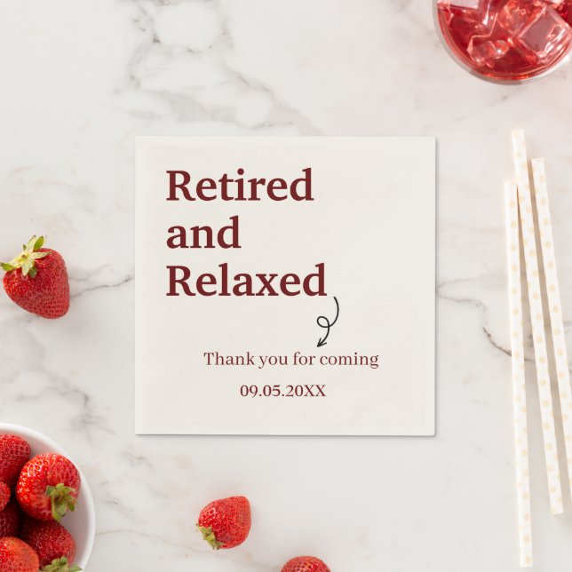 Modern Retired and Relaxed Retirement Funny Custom Napkin (Insitu)