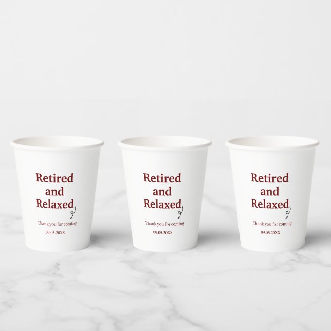 Modern Retired and Relaxed Retirement Funny Custom Paper Cups (Multi)