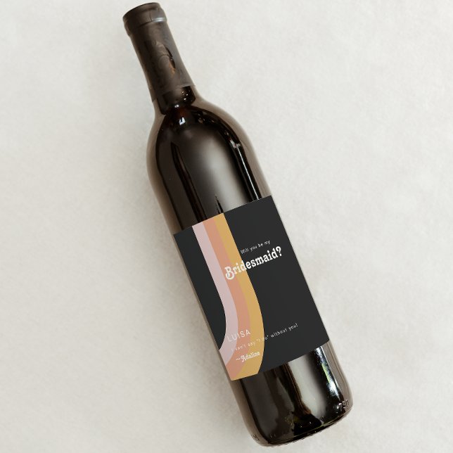 Modern Retro 70's Rainbow Dark Bridesmaid Proposal Wine Label (Creator Uploaded)