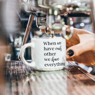 Modern Romantic Couple Quote Lovely Gift Espresso Cup