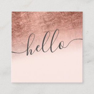 Modern rose gold foil ombre blush pink hello square business card