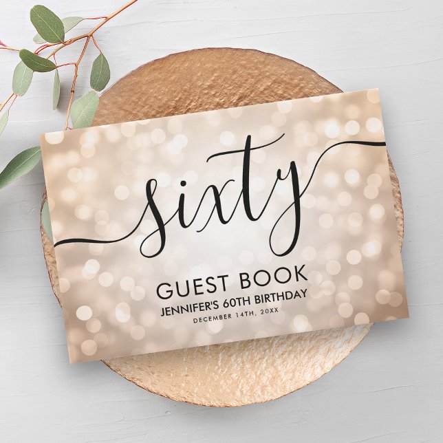 Modern Rose Gold Glitter Lights 60th Birthday  Guest Book (Modern Rose Gold Glitter Lights 60th Birthday Guest Book)