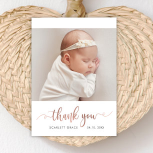 Modern Rose Gold Script Simple Baby Photo  Thank You Card