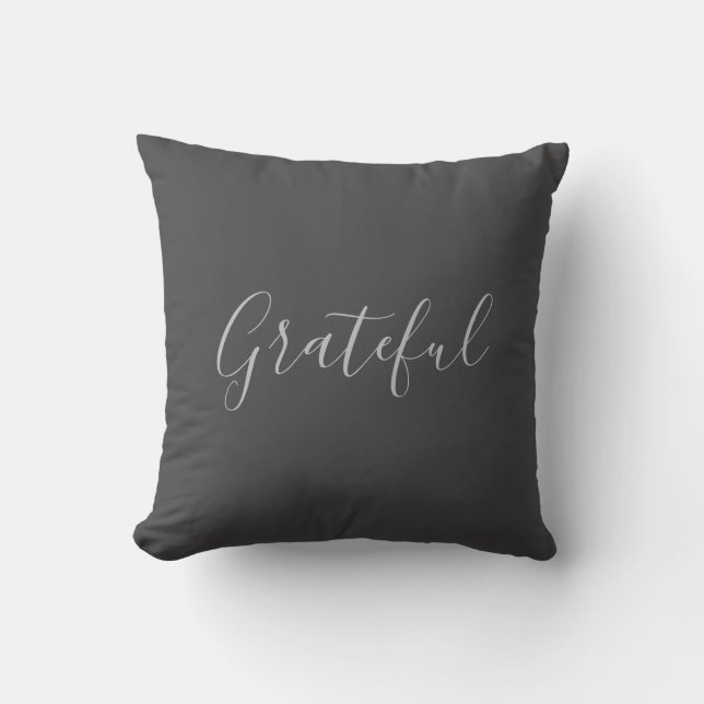 Modern rustic dark grey grateful script throw pill cushion (Front)