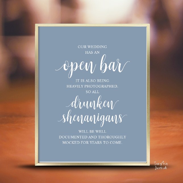 Modern Rustic Wedding Open Bar Drunken Shenanigans Poster (Modern Rustic Wedding Open Bar Drunken Shenanigans Poster in Dusty Blue)