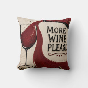 Modern Rustic Wine Lover More Wine Please Cushion