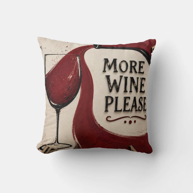Modern Rustic Wine Lover More Wine Please Cushion (Front)