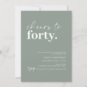 Modern Sage Cheers to 40 Birthday Party  Invitation