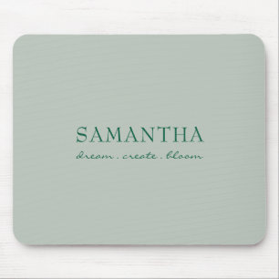 Modern Sage Green Name Positive Quote Mouse Pad