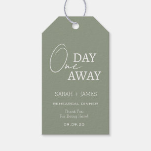 Modern Sage Green One Day Away Rehearsal Dinner  Gift Tags