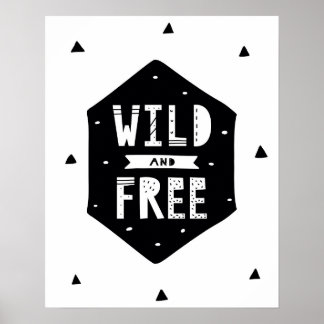 Modern scandi wild and free black & white nursery poster