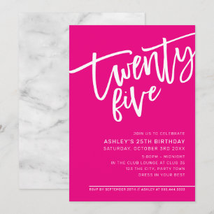 MODERN SCRIPT 25th birthday party hot pink white Invitation