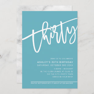 MODERN SCRIPT 30th birthday party turquoise white Invitation