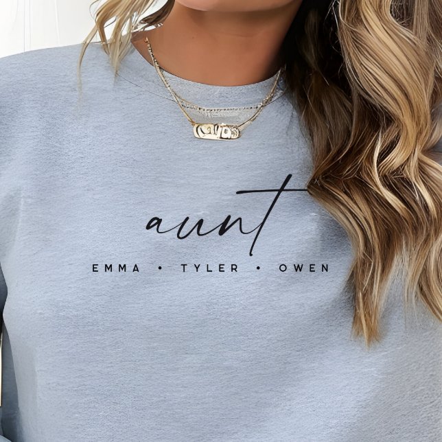 Modern Script “Aunt” Children's Names, Aunt Gift Sweatshirt (Creator Uploaded)