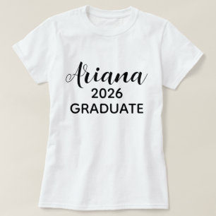 Modern Script Black White 2026 Graduate Name T-Shirt