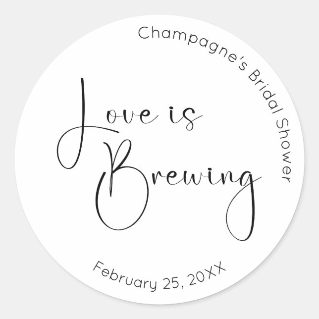 Modern Script Bridal Shower Love is Brewing Classic Round Sticker (Front)