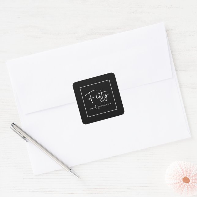 Modern Script Calligraphy Fifty and fabulous Square Sticker (Envelope)