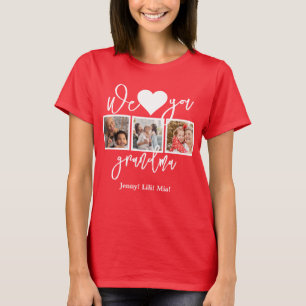 Modern Script Custom Photo We Love You Grandma T-Shirt