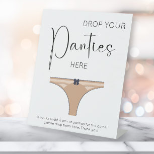 Modern Script Drop Your Panties Here Pedestal Sign