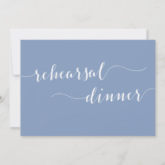 Modern Script Dusty Blue Wedding Rehearsal Dinner Invitation