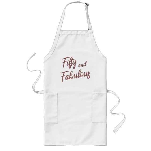 Modern Script Fifty & Fabulous Rose Gold Glitter Long Apron (Front)