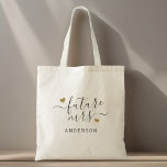 Modern Script Gold Hearts Future Mrs. Tote Bag<br><div class="desc">Custom-designed bridal shower engagement gift tote bag featuring "future Mrs" and your personalized family name in modern stylish calligraphy with gold hearts design.</div>