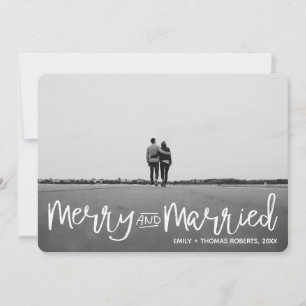 Modern Script Merry and Married Newlywed Couple Holiday Card