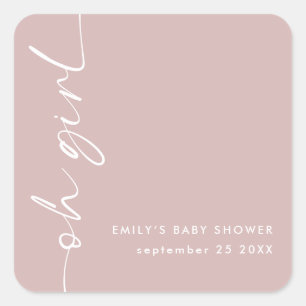 Modern Script Name Oh Girl Dusty Rose Baby Shower Square Sticker