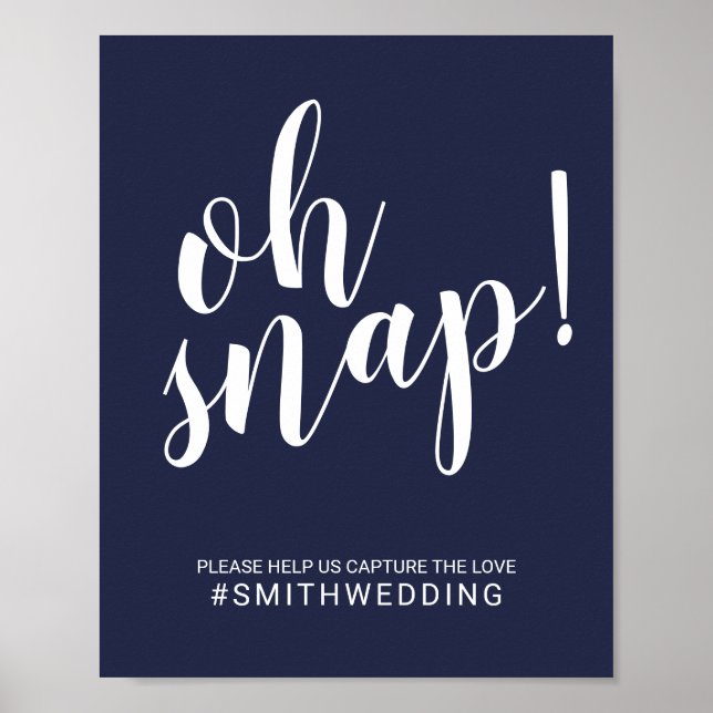 Modern Script Navy Blue Oh Snap Wedding Sign (Front)