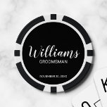 Modern Script Personalised Groomsman Poker Chips<br><div class="desc">Personalised Groomsman Gifts
featuring personalised groomsman's name in white modern script font style with title and wedding date in modern sans serif font style on black background.

Also perfect for best man,  father of the bride and more.</div>
