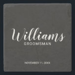 Modern Script Personalised Groomsman Stone Coaster<br><div class="desc">Modern Script Personalised Groomsman Coaster
featuring personalised groomsman's name in white modern script font style with title and wedding date in modern sans serif font style on black background.

Also perfect for Best Man,  Father of the Bride and more.</div>