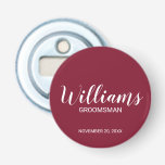 Modern Script Personalised Groomsman's Name Bottle Opener<br><div class="desc">Personalised Groomsman Gifts
featuring personalised groomsman's name in white modern script font style with title and wedding date in modern sans serif font style on burgundy red background.

Also perfect for best man,  father of the bride,  bridesmaid,  maid of honour,  mother of the bride and more.</div>