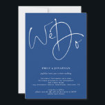 Modern Script We Do QR Code Wedding Blue Invitation<br><div class="desc">Modern Script We Do QR Code Wedding Mid Blue. Add your QR code to your wedding website on the back makes this a convenient option for your guests to RSVP and see all the details without the need for separate RSVP and details cards. Stylish set script We Do takes centre...</div>