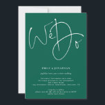 Modern Script We Do QR Code Wedding Emerald Invitation<br><div class="desc">Modern Script We Do QR Code Wedding Emerald Green. Add your QR code to your wedding website on the back makes this a convenient option for your guests to RSVP and see all the details without the need for separate RSVP and details cards. Stylish set script We Do takes centre...</div>