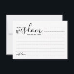 Modern Script Wedding Advice and Wishes Card<br><div class="desc">Add a personal touch to your wedding with a modern script wedding advice and wishes card. This advice card features title 'words of wisdom' with details in black script and sans serif font style on white background. Perfect for wedding, baby shower, birthday party, bridal shower, bachelorette party and any special...</div>