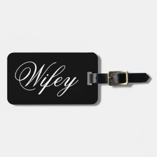 Modern Script Wifey Black and White  Luggage Tag