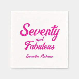 Modern Seventy and Fabulous Pink 70th Birthday  Napkin