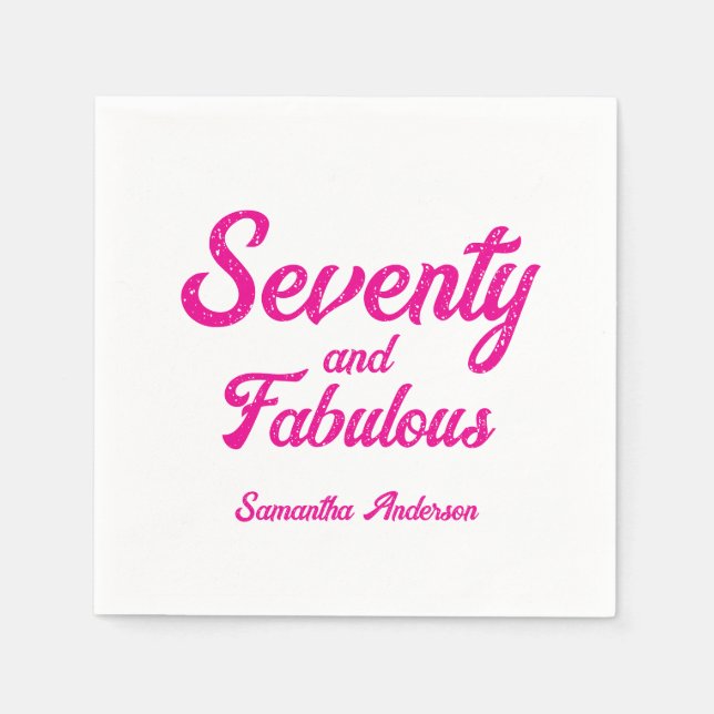 Modern Seventy and Fabulous Pink 70th Birthday  Napkin (Front)