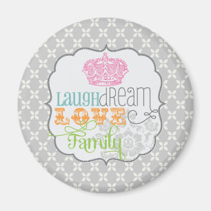 Modern Shabby Chic Laugh Dream Love & Family Grey Magnet