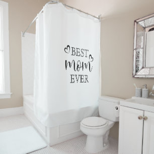 Modern Simple Best Mum Ever Shower Curtain
