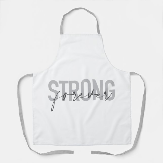 Modern, simple, chic elegant design Strong Forever Apron (Front)